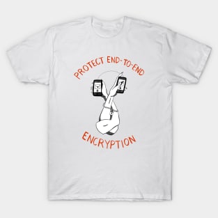 Protect End-To-End Encryption T-Shirt
